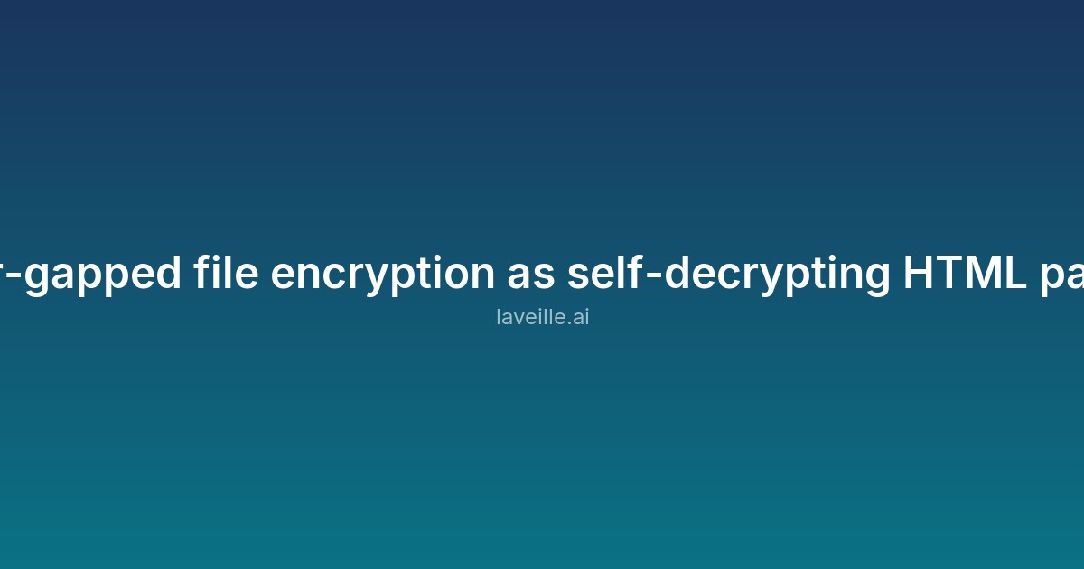 Air-gapped file encryption as self-decrypting HTML page