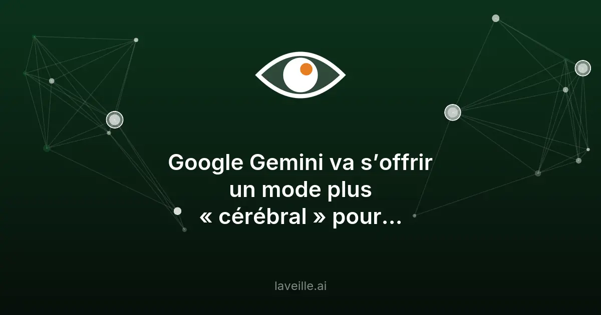 Google Gemini teste un mode 'Niveau de réflexion'