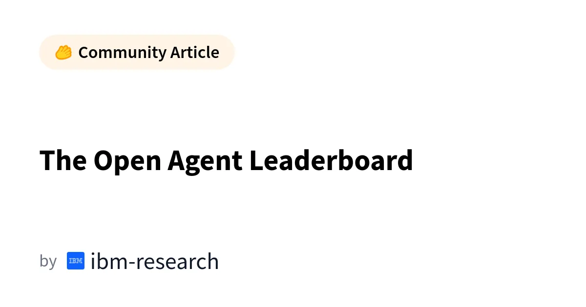 Open Agent Leaderboard : Benchmark pour agents IA