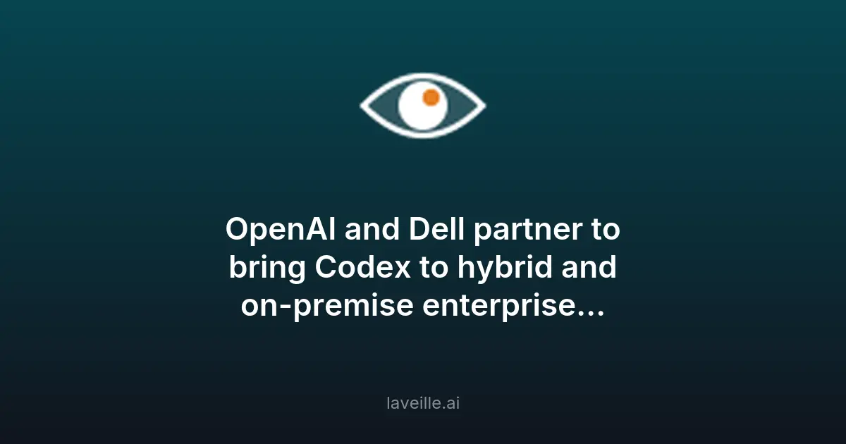 OpenAI et Dell partenaires pour Codex en entreprise