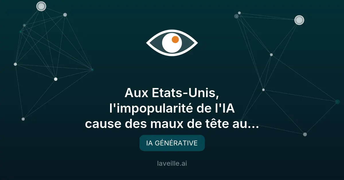 L'impopularité croissante de l'IA aux États-Unis