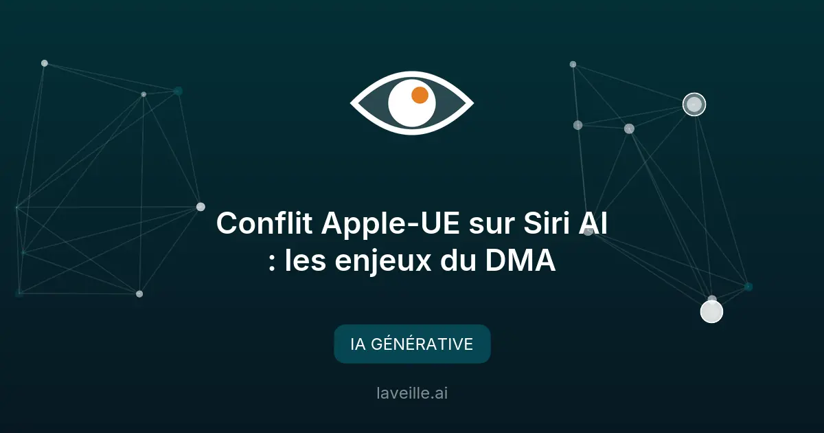 Conflit Apple-UE sur Siri AI : les enjeux du DMA