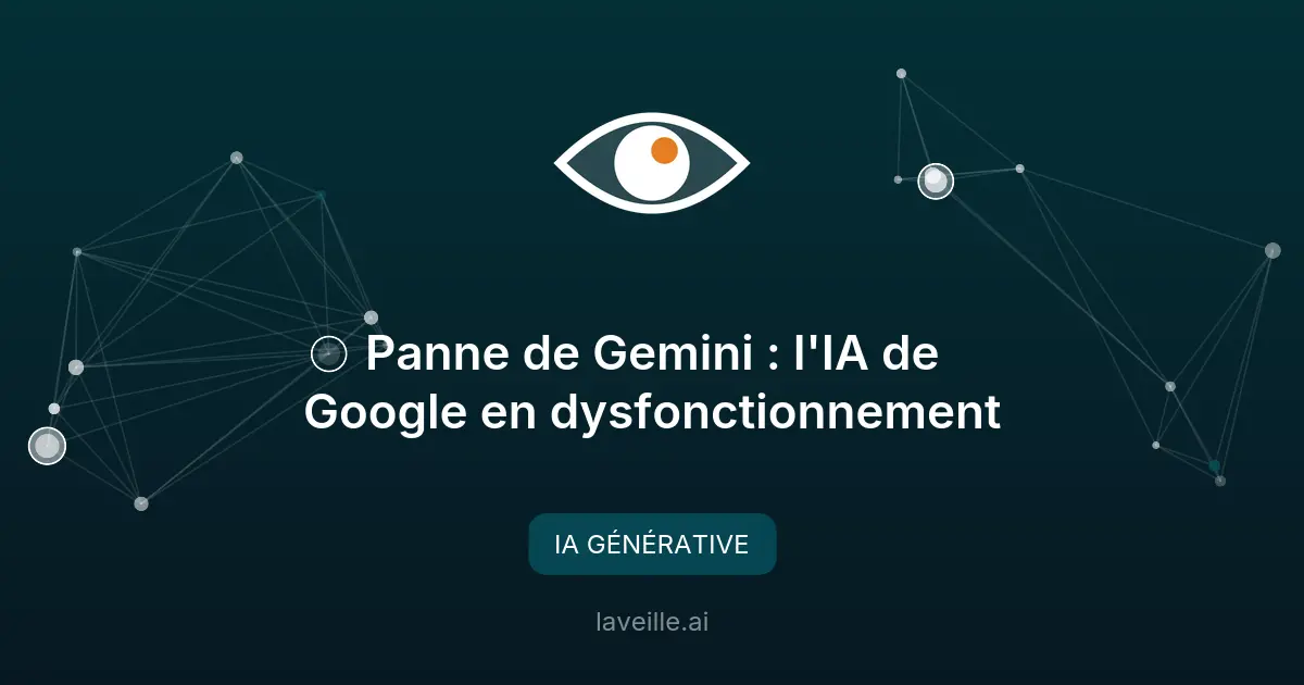 Panne de Gemini : l'IA de Google en dysfonctionnement