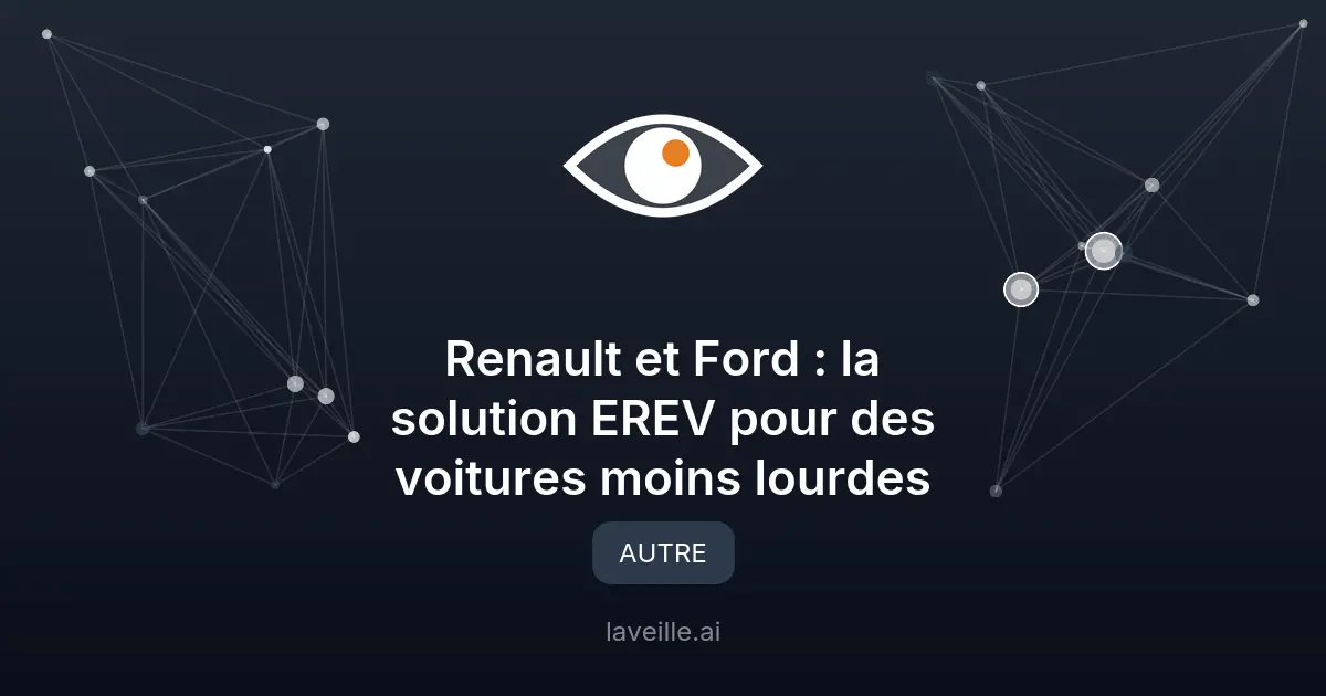 Renault et Ford : la solution EREV pour des voitures moins lourdes