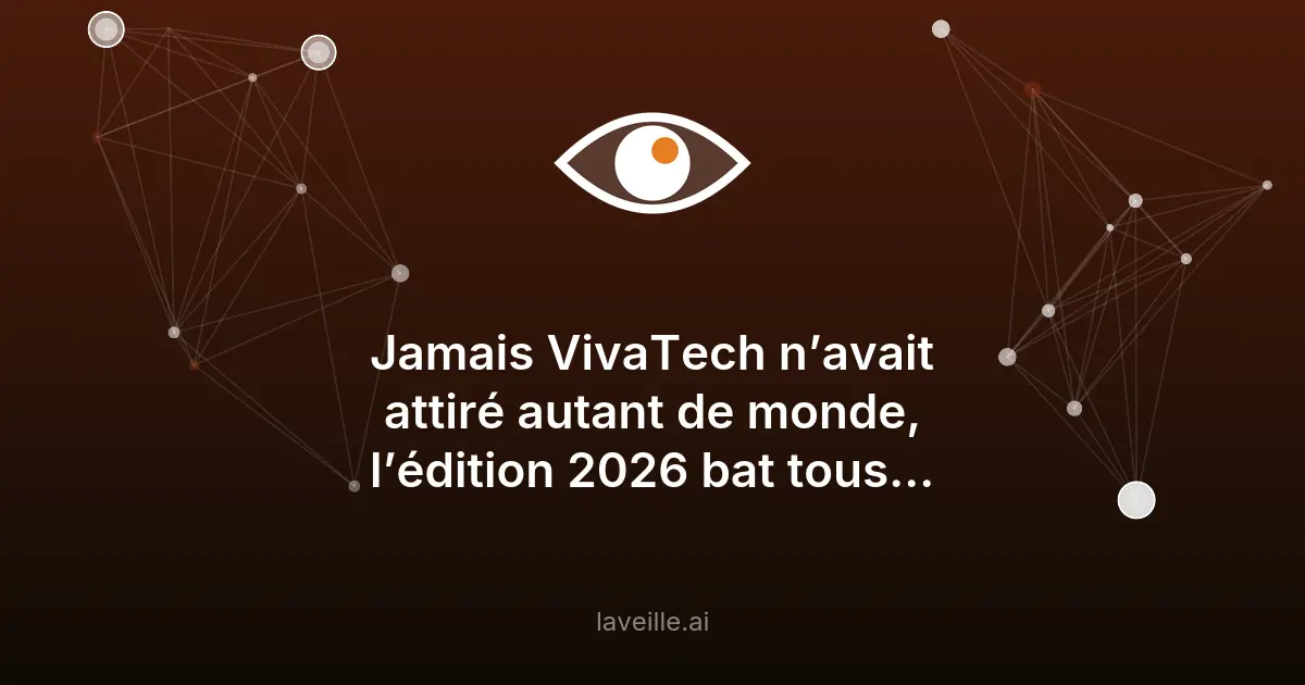 VivaTech 2026 : records et enjeux de souveraineté numérique