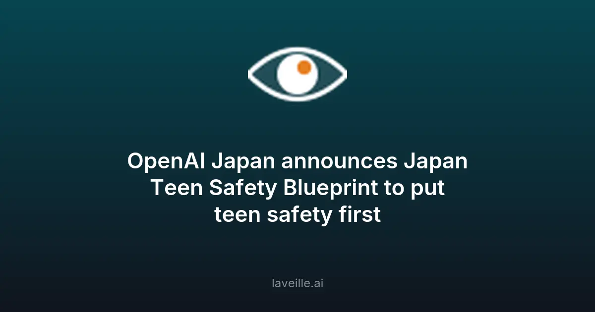 OpenAI Japan renforce la sécurité des ados avec l'IA