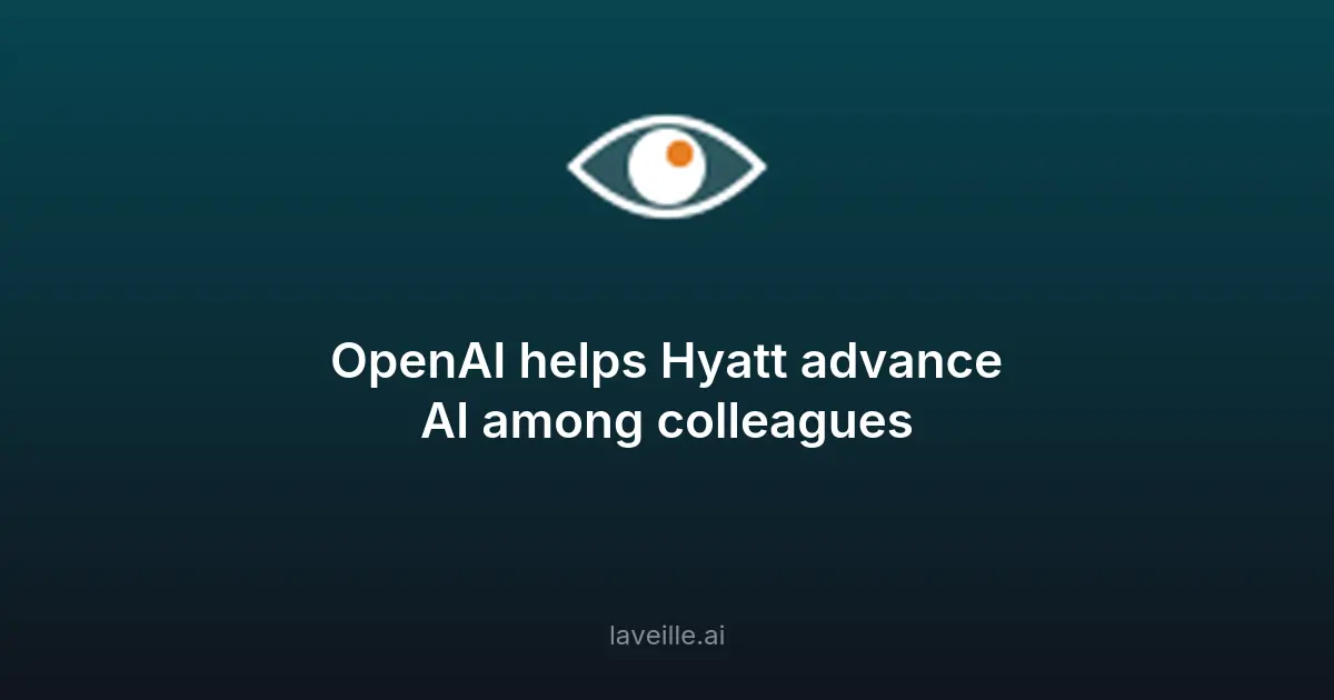 Hyatt adopte ChatGPT Enterprise pour booster ses opérations