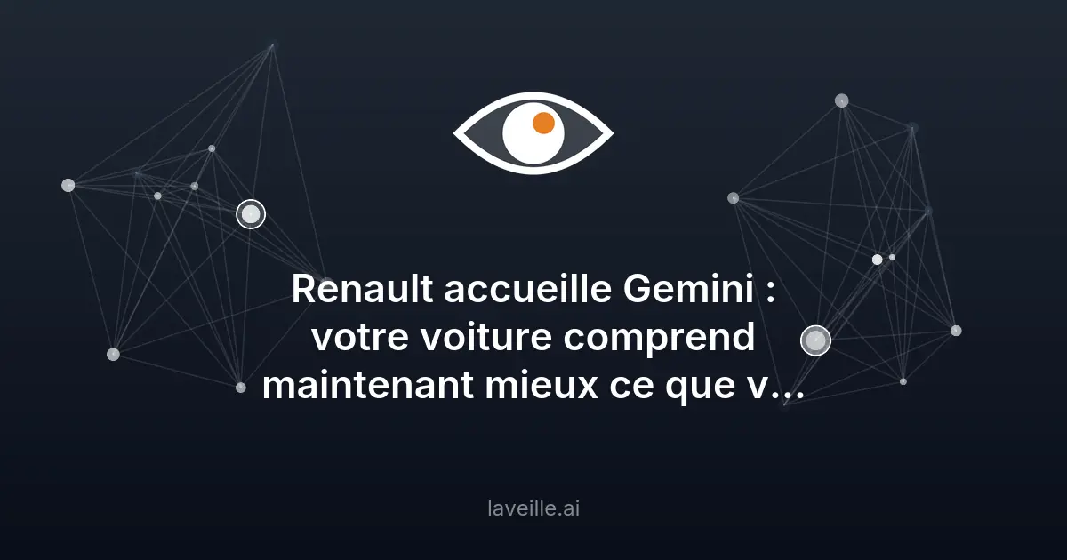 Renault intègre Gemini pour des interactions vocales avancées