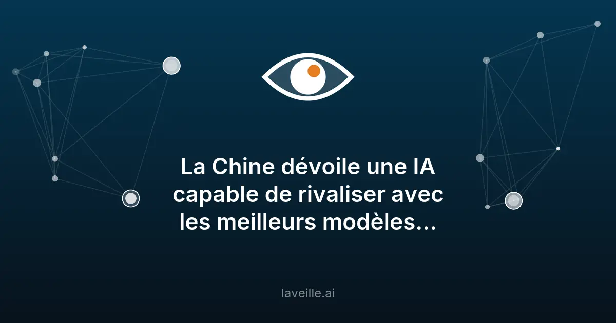 La Chine lance une IA open-source rivale des modèles américains