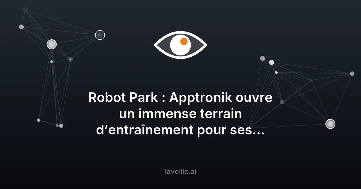 Apptronik ouvre un parc d'entraînement pour robots humanoïdes
