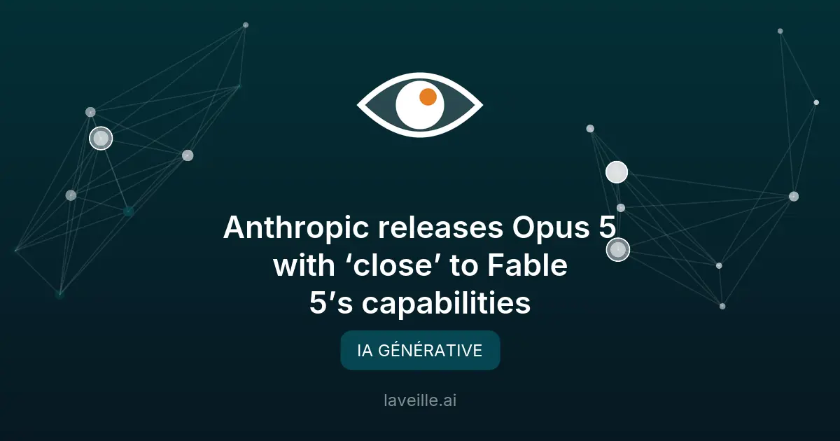 Anthropic lance Claude Opus 5 : l'IA nouvelle génération