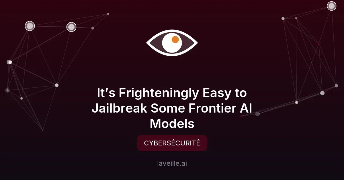 Vulnérabilités alarmantes des IA frontalières aux jailbreaks