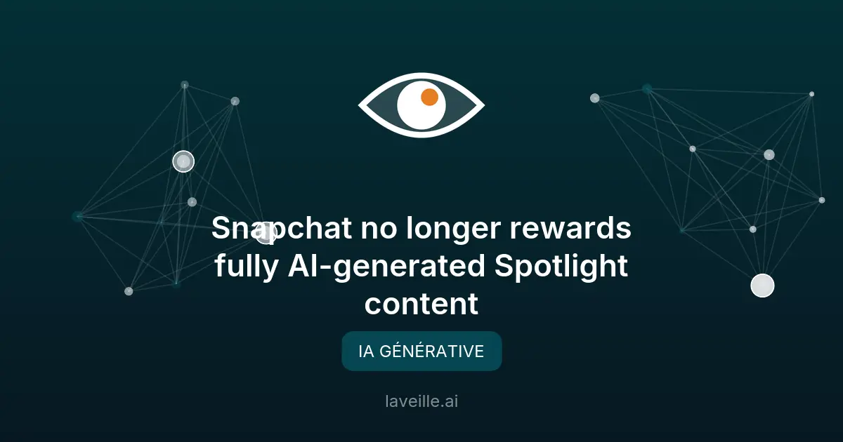 Snapchat bannit les vidéos 100% IA de Spotlight
